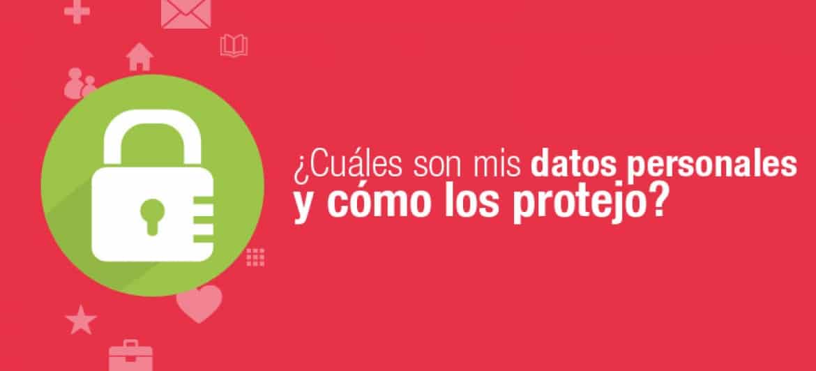 Infografía | ¿Cuáles son mis datos personales y cómo los protejo ...