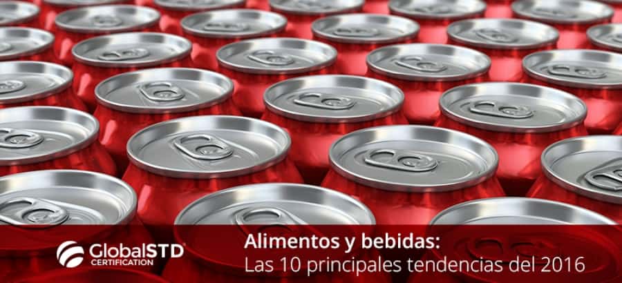 Alimentos Y Bebidas: Las 10 Principales Tendencias Del 2016 - GlobalSTD