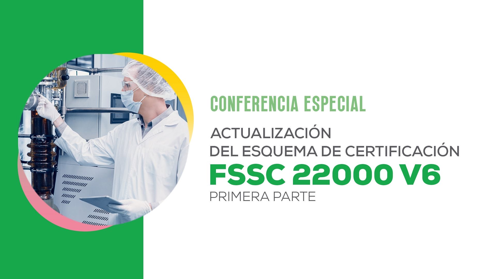 Conferencia Actualización Del Esquema De Certificación Fssc 22000 V6 Globalstd